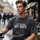Grappig T-Shirt met de opdruk “Let Me Ask My Wife“ voor Heren