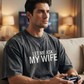 Grappig T-Shirt met de opdruk “Let Me Ask My Wife“ voor Heren