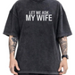 Grappig T-Shirt met de opdruk “Let Me Ask My Wife“ voor Heren